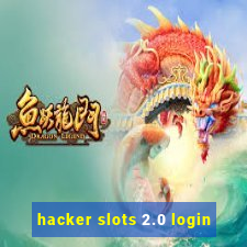 hacker slots 2.0 login